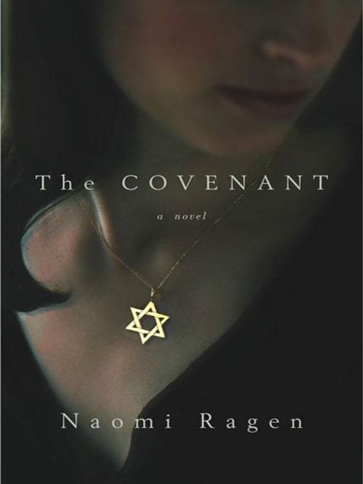 Title details for The Covenant by Naomi Ragen - Wait list